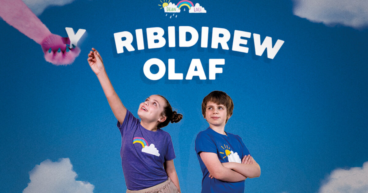 Frân Wen | Deian a Loli: Y Ribidirew Olaf, image size:1200x630
