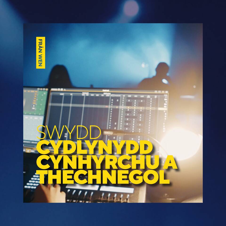 Cyfle Swydd: Cydlynydd Cynhyrchu a Thechnegol